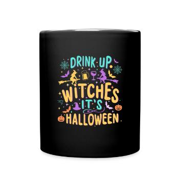 Drink up witches, It is Halloween - Full Colour Mug - black - Front
