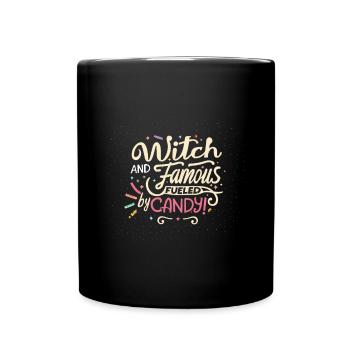 Witch and Famous, Fueled by Candy! - Full Colour Mug - black - Front