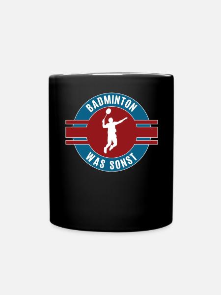 Badminton Was Sonst Badmintoner Team Mannschaft - Tasse einfarbig - Schwarz
