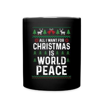 All I want for Christmas is world peace - Full Colour Mug - black - Front