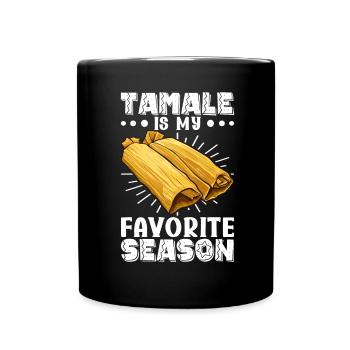 Tamale Mexikanisches Essen Tamale Liebhaber - Tasse einfarbig - Schwarz - Vorne
