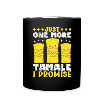 Tamale Mexikanisches Essen Tamale Liebhaber - Tasse einfarbig - Schwarz - Vorne