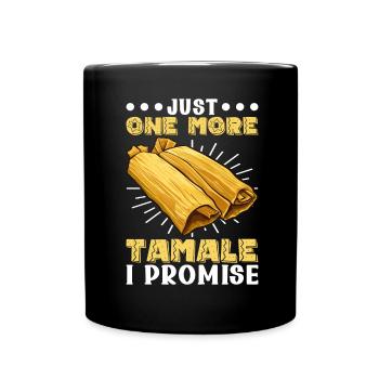 Tamale Mexikanisches Essen Tamale Liebhaber - Tasse einfarbig - Schwarz - Vorne