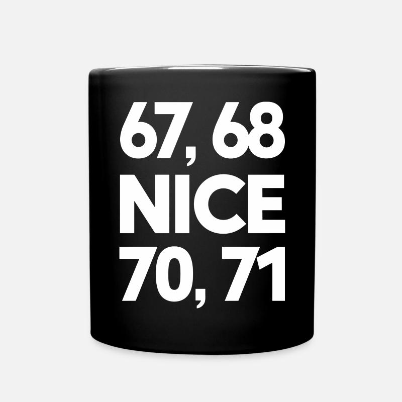"67, 68, Nice, 70, 71" Meme - Full Colour Mug - black