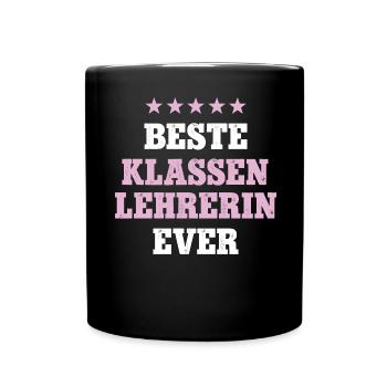 Klassenlehrerin Geburtstag Abschied Klassen Lehrer - Tasse einfarbig - Schwarz - Vorne