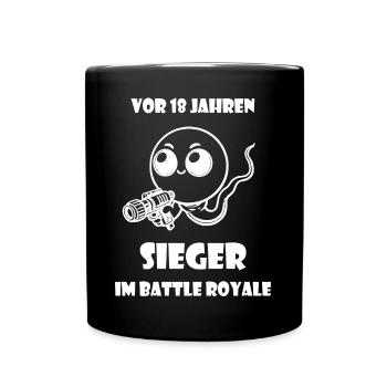 Sieger Battle Royale 18 Jahre Geburtstag Kleidung - Tasse einfarbig - Schwarz - Vorne