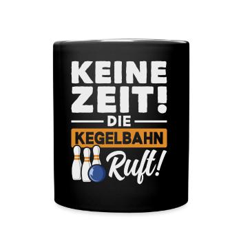 Kegeln Kegler Kegel Kegelbahn Kegeltour - Tasse einfarbig - Schwarz - Vorne