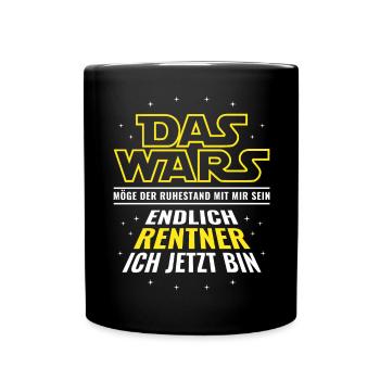 Rente Das wars - Endlich Rentner ich jetzt bin - Tasse einfarbig - Schwarz - Vorne