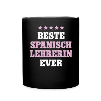 Spanisch Lehrerin Geburtstag Maestra de Español - Tasse einfarbig - Schwarz - Vorne