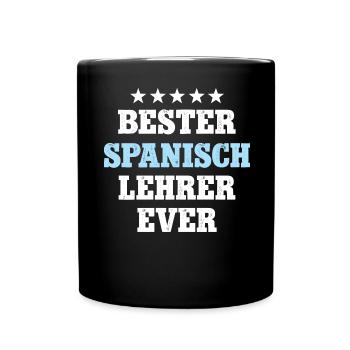 Spanisch Lehrer Geburtstag Maestro de Espanol - Tasse einfarbig - Schwarz - Vorne