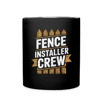 Zauninstallateur Zaunbauer Fence Installer - Tasse einfarbig - Schwarz - Vorne