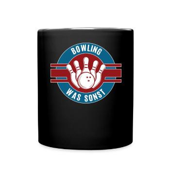 Bowling Was Sonst Bowlingspieler Team Mannschaft - Tasse einfarbig - Schwarz - Vorne