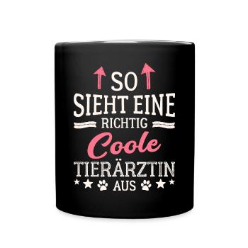 So sieht eine coole Tierärztin aus Veterinär - Tasse einfarbig - Schwarz - Vorne