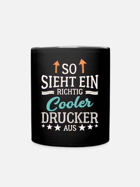 So sieht ein richtig cooler Drucker aus Druckerei - Tasse einfarbig - Schwarz