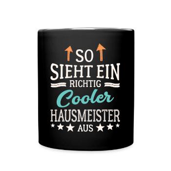 So sieht ein richtig cooler Hausmeister aus - Tasse einfarbig - Schwarz - Vorne