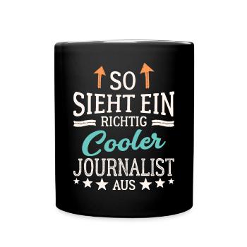 So sieht ein richtig cooler Journalist aus Presse - Tasse einfarbig - Schwarz - Vorne