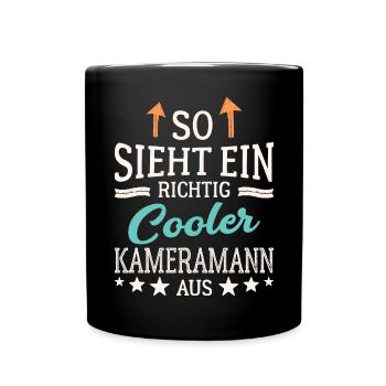 So sieht ein richtig cooler Kameramann aus - Tasse einfarbig - Schwarz - Vorne