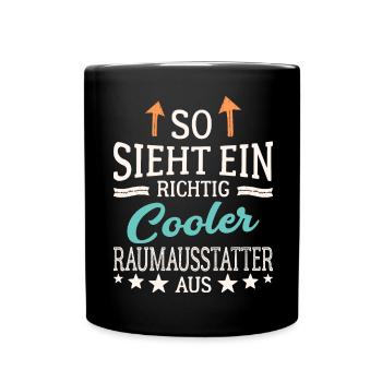 So sieht ein richtig cooler Raumausstatter aus - Tasse einfarbig - Schwarz - Vorne