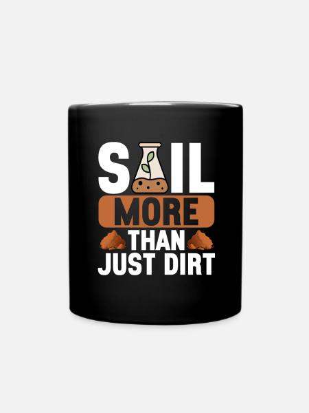 Bodenwissenschaftler Soil Science - Tasse einfarbig - Schwarz