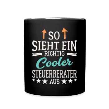 So sieht ein richtig cooler Steuerberater aus - Tasse einfarbig - Schwarz - Vorne