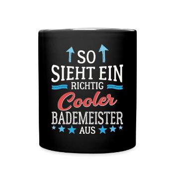 So sieht ein richtig cooler Bademeister aus - Tasse einfarbig - Schwarz - Vorne