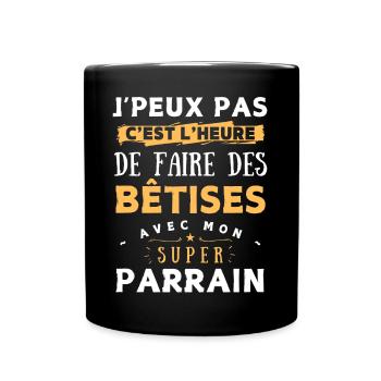 Bêtises avec mon super parrain, idée cadeau enfant - Mug uni - noir - Devant