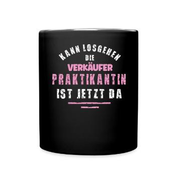 Verkäufer Praktikantin Danke Praktikum Verkauf - Tasse einfarbig - Schwarz - Vorne