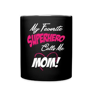 My Favorite Superhero Calls Me Mom - Tasse einfarbig - Schwarz - Vorne
