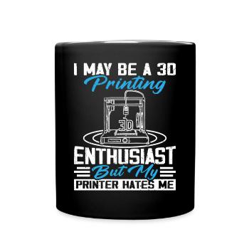 Impression 3D pour les hommes et les femmes Amateurs d’imprimantes 3D - Mug uni - noir - Devant
