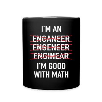 Je suis ingénieur, je suis bon en maths - Mug uni - noir - Devant