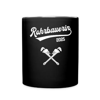 Rohrbauerin 2025 Beruf Rohrbauer Ausbildung Lehre - Tasse einfarbig - Schwarz - Vorne