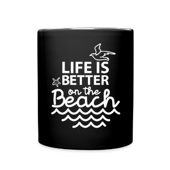 Life is better on the Beach - Full Colour Mug - black - Front