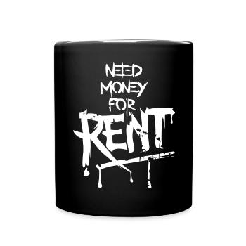 Need Money Rent Funny Sayings Money Graffiti icon - Full Colour Mug - black - Front