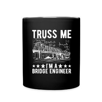 Ingénieur des ponts Construction de ponts - Mug uni - noir - Devant