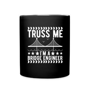 Bridge Engineer Bridge Construction - Full Colour Mug - black - Front
