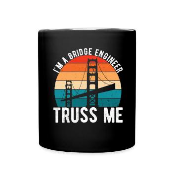 Bridge Engineer Bridge Construction - Full Colour Mug - black - Front