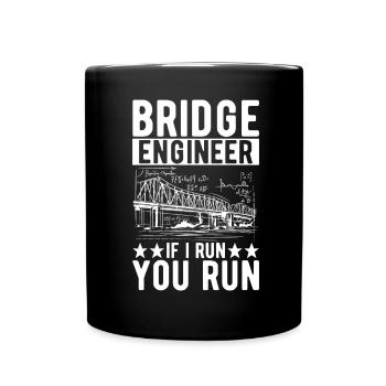 Bridge Engineer Bridge Construction - Full Colour Mug - black - Front