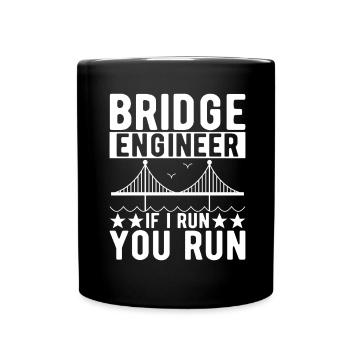 Bridge Engineer Bridge Construction - Full Colour Mug - black - Front