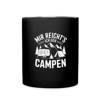 Mir Reicht's Ich Geh Campen – Camping Spruch - Tasse einfarbig - Schwarz - Vorne
