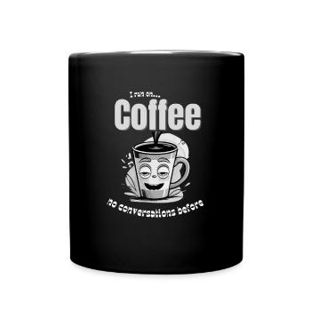 Coffee Mood – No Conversations Before Coffee - Tasse einfarbig - Schwarz - Vorne