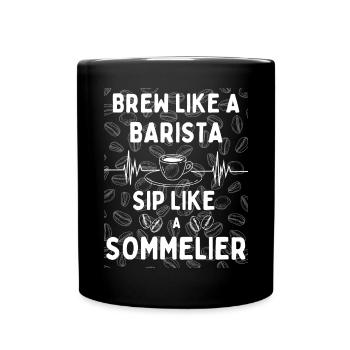 Brew like a Barista – Siroter comme un sommelier - Mug uni - noir - Devant