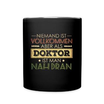 lustiger Spruch Doktor - Tasse einfarbig - Schwarz - Vorne