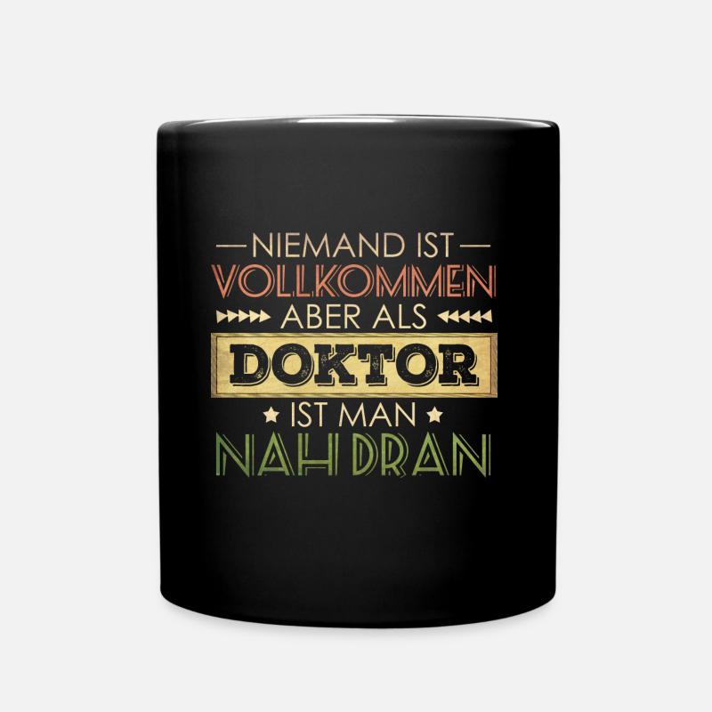 lustiger Spruch Doktor - Tasse einfarbig - Schwarz