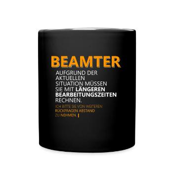 Beamten Geschenk - Tasse einfarbig - Schwarz - Vorne