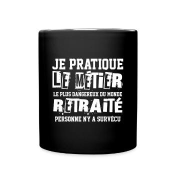 Retraite humour noir retraité métier citation - Mug uni - noir - Devant