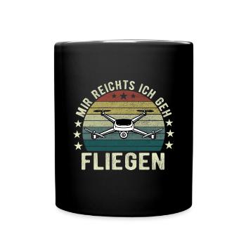 Mir Reichts Ich Geh Fliegen Drohne Drohnenflieger - Tasse einfarbig - Schwarz - Vorne