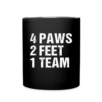 4 Paws 2 Feet 1 Team Hund Hunde - Tasse einfarbig - Schwarz - Vorne