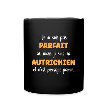 Je ne suis pas parfait mais autrichien - Mug uni - noir - Devant