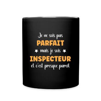 Je suis pas parfait mais Inspecteur - Mug uni - noir - Devant