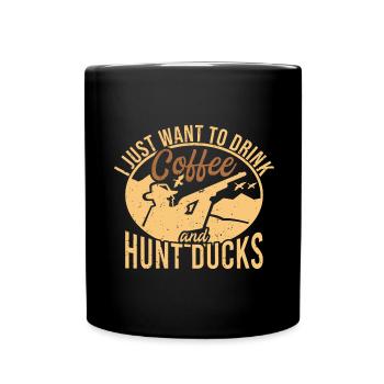 Waterfowl Hunting Season Duck Hunting Quote - Full Colour Mug - black - Front